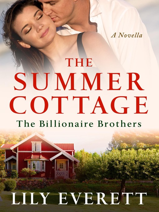 Title details for The Summer Cottage: the Billionaires of Sanctuary Island 2 by Lily Everett - Wait list